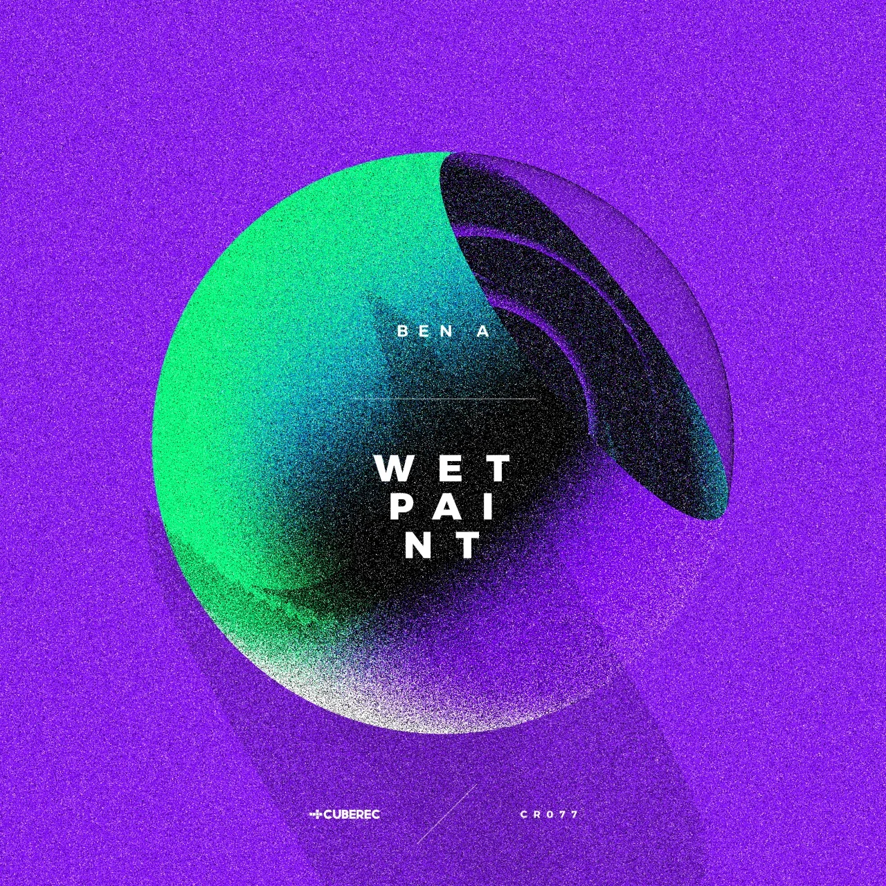 Ben A — Wet Paint, CUBEREC CR077